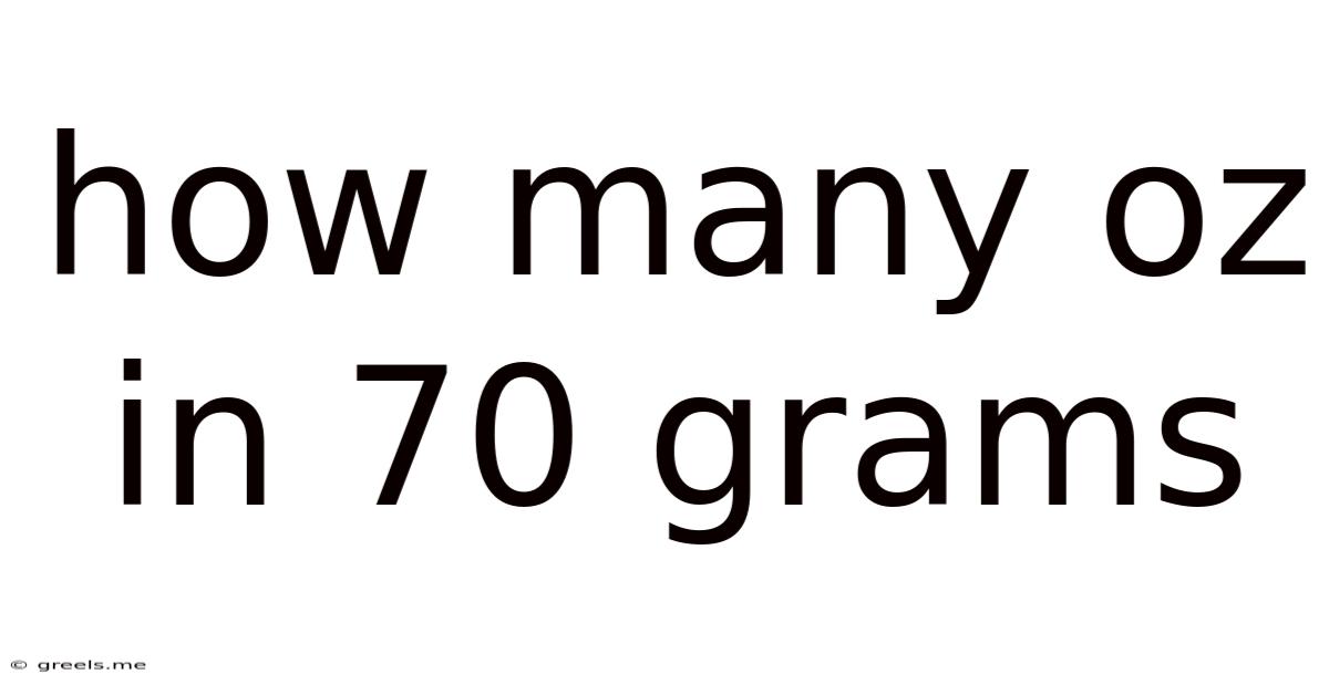 How Many Oz In 70 Grams