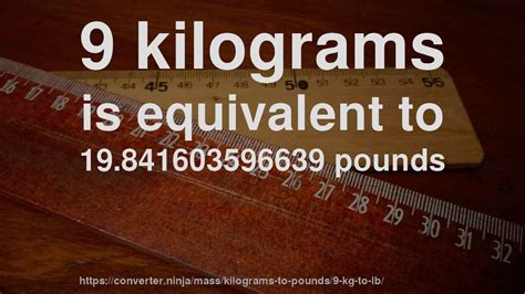 How Many Pounds Is 9 Kilograms