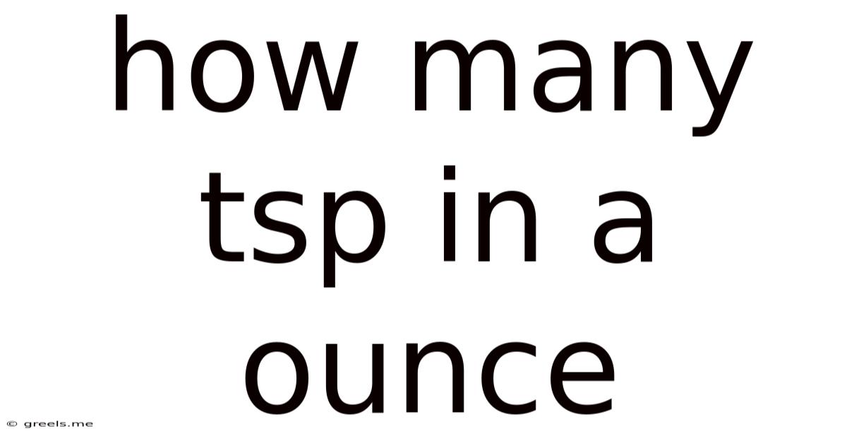 How Many Tsp In A Ounce