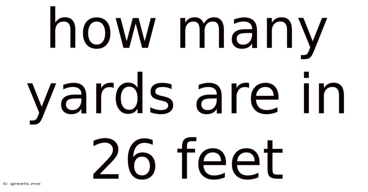 How Many Yards Are In 26 Feet