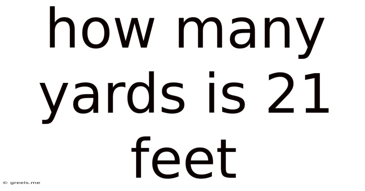How Many Yards Is 21 Feet