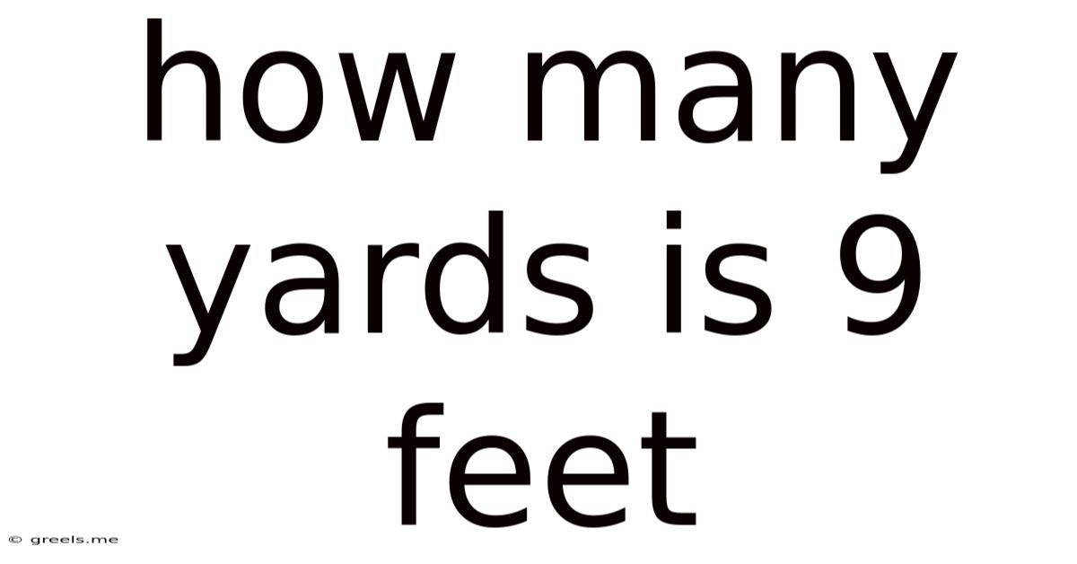 How Many Yards Is 9 Feet