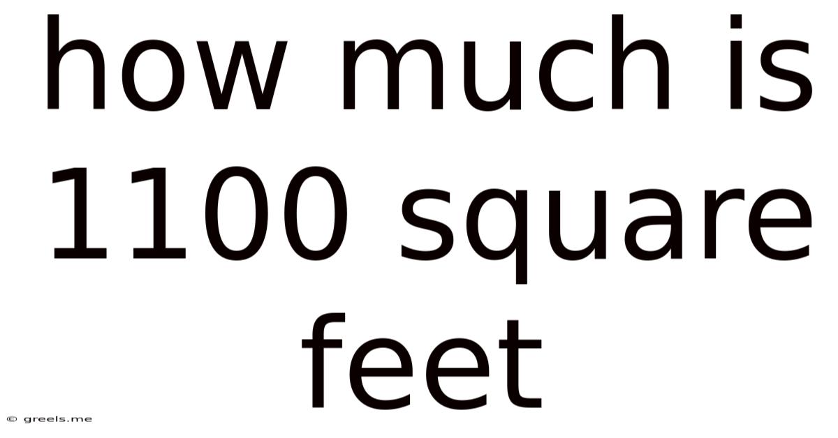 How Much Is 1100 Square Feet