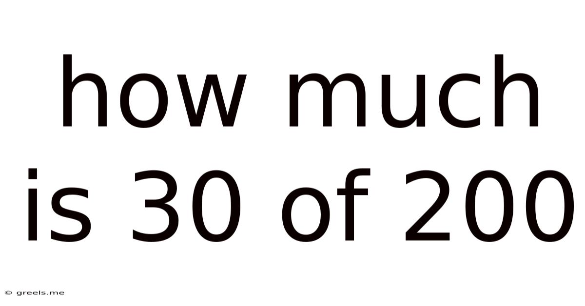 How Much Is 30 Of 200