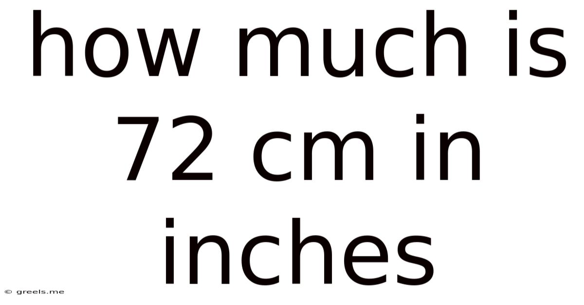How Much Is 72 Cm In Inches