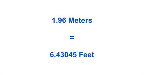 How Tall Is 1.96 M In Feet