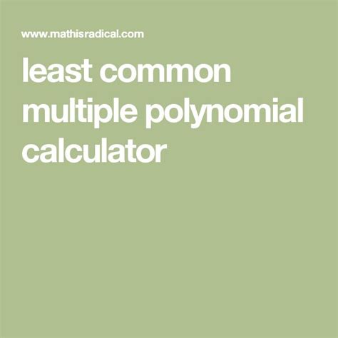 Least Common Multiple Of Polynomials Calculator