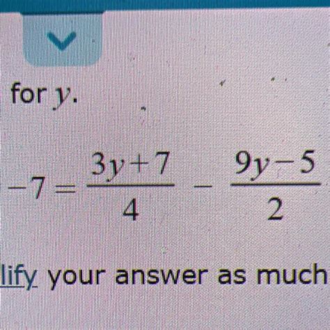 Solve For . Simplify Your Answer As Much As Possible