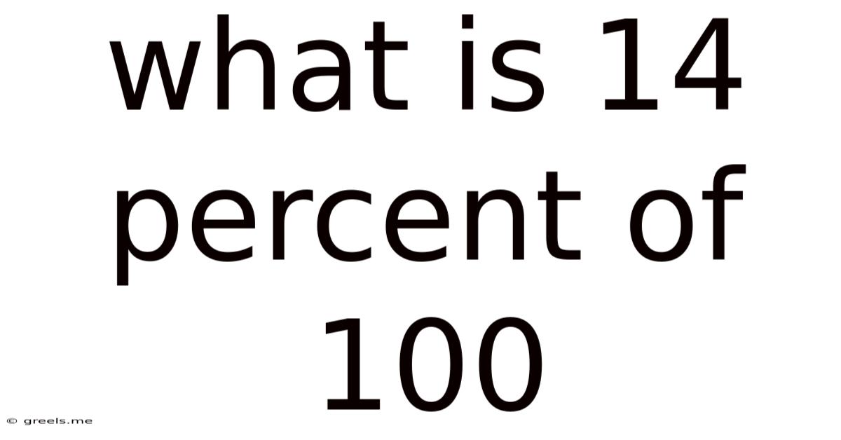 What Is 14 Percent Of 100