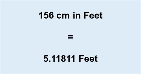 What Is 156 Cm In Feet