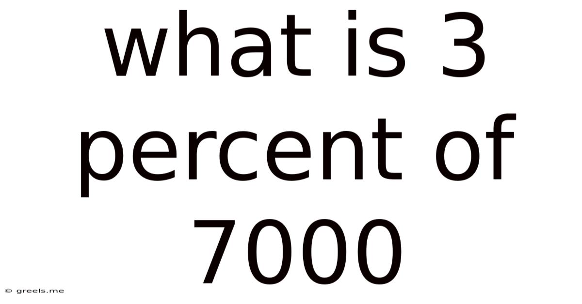 What Is 3 Percent Of 7000