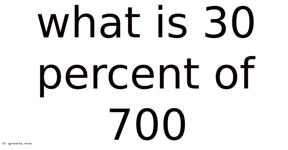 What Is 30 Percent Of 700