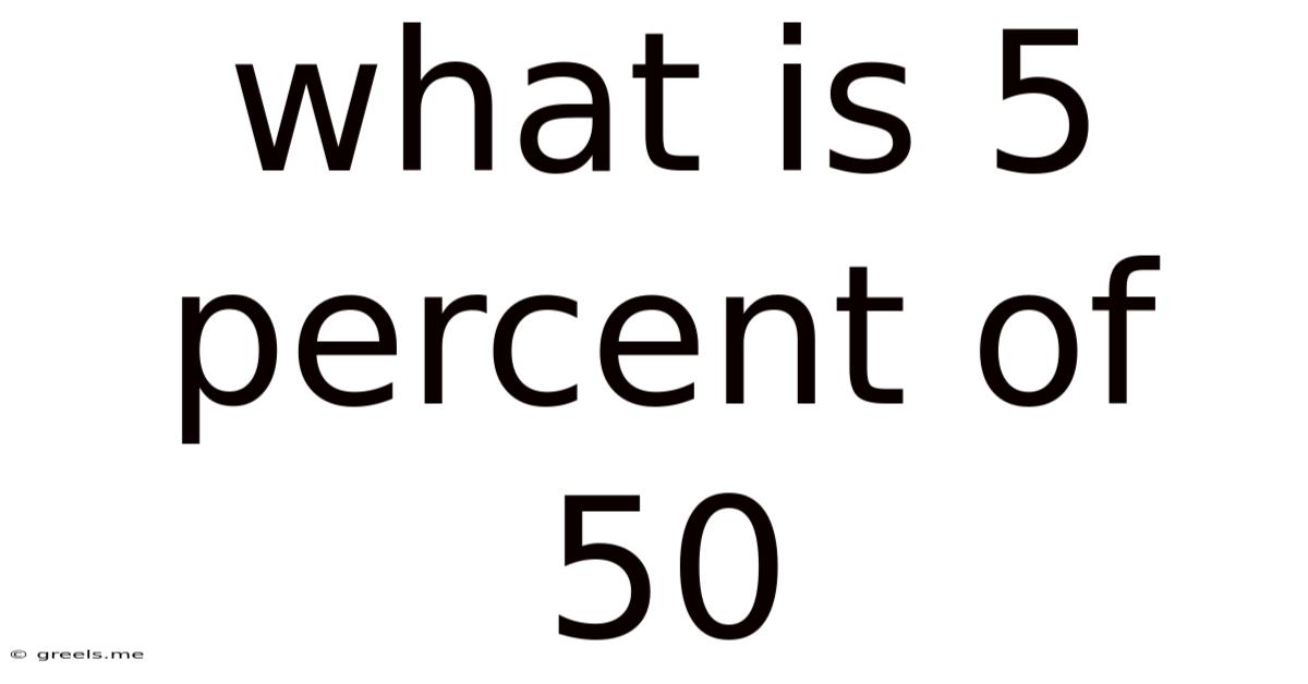 What Is 5 Percent Of 50