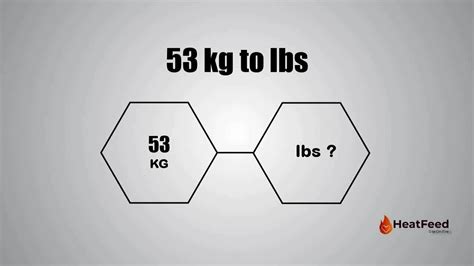 What Is 53 Kg In Lbs