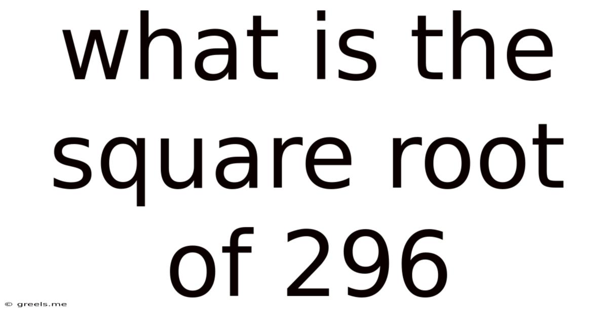 What Is The Square Root Of 296