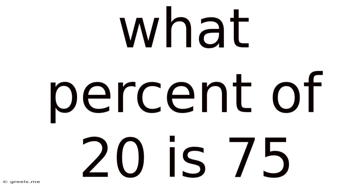 What Percent Of 20 Is 75