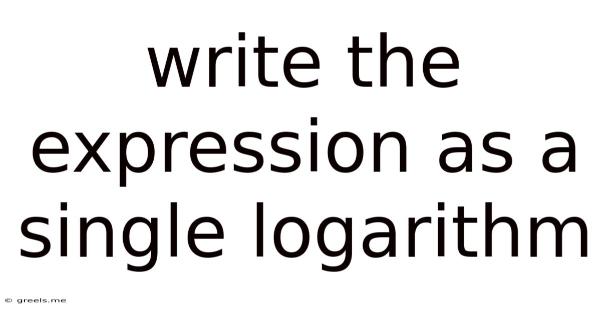 Write The Expression As A Single Logarithm